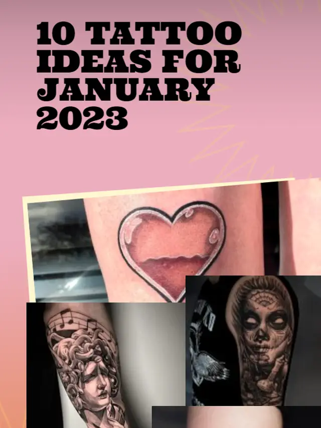 10 Best Tattoo Designs for January 2023
